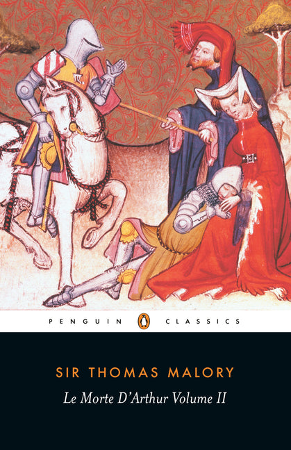 Le Morte d'Arthur: Volume 2 (Revised)