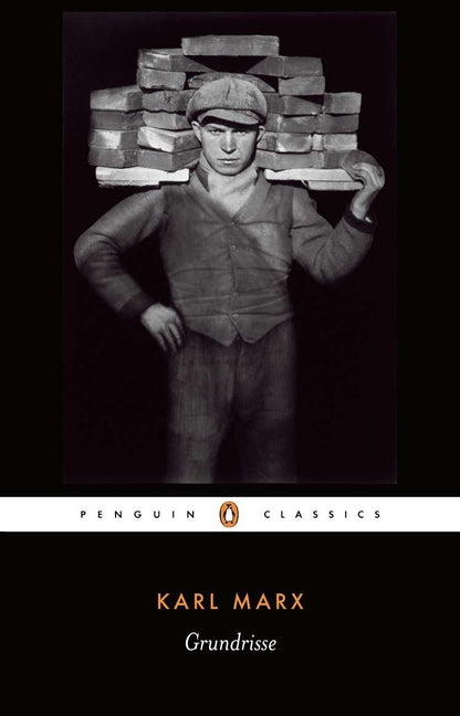 Grundrisse: Foundations of the Critique of Political Economy (Revised)