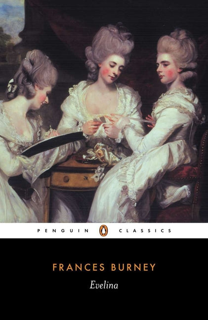 Evelina: Or the History of a Young Lady's Entrance Into the World (Revised)