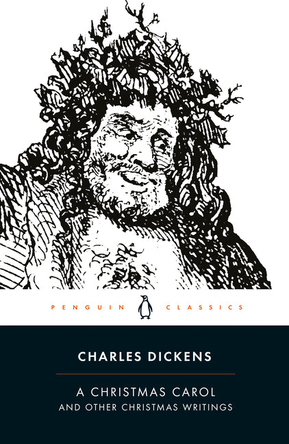 A Christmas Carol and Other Christmas Writings (Revised)