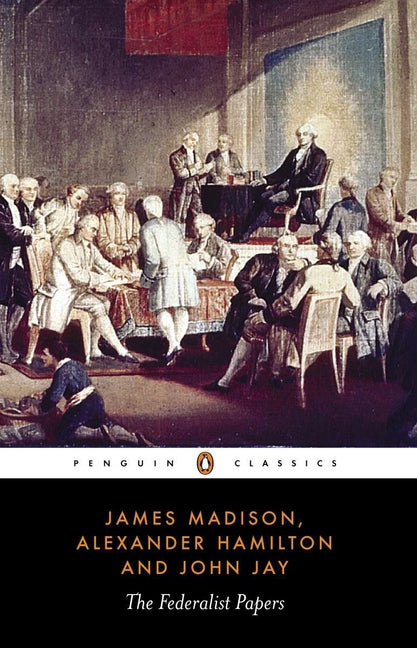 The Federalist Papers (Revised)