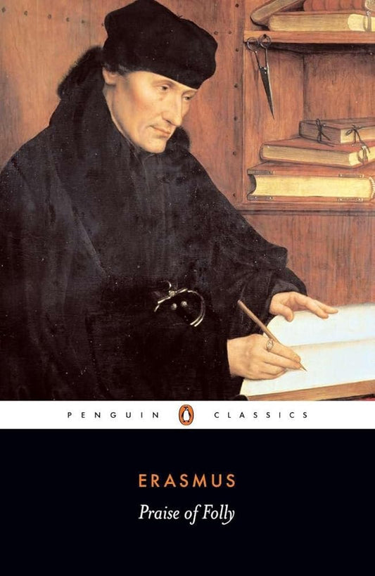 Praise of Folly and Letter to Maarten van Dorp (Penguin Classics) cover image