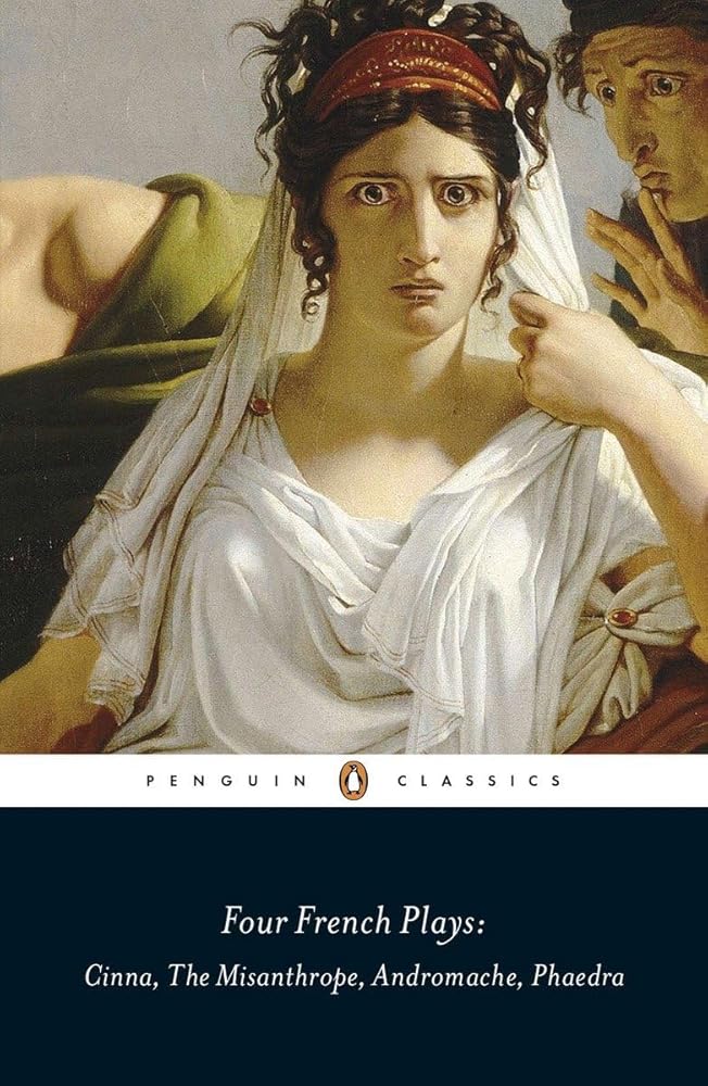 Four French Plays: Cinna, The Misanthrope, Andromache, Phaedra cover image