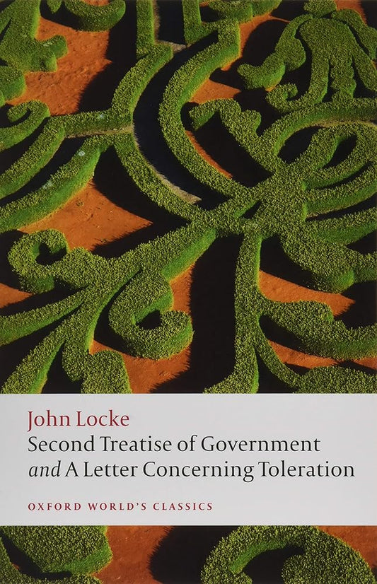 Second Treatise of Government and A Letter Concerning Toleration (Oxford World's Classics) cover image