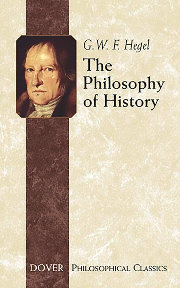 The Philosophy of History (Dover Philosophical Classics) cover image