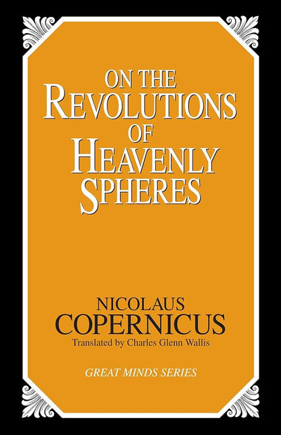 On the Revolutions of Heavenly Spheres (Great Minds Series) cover image