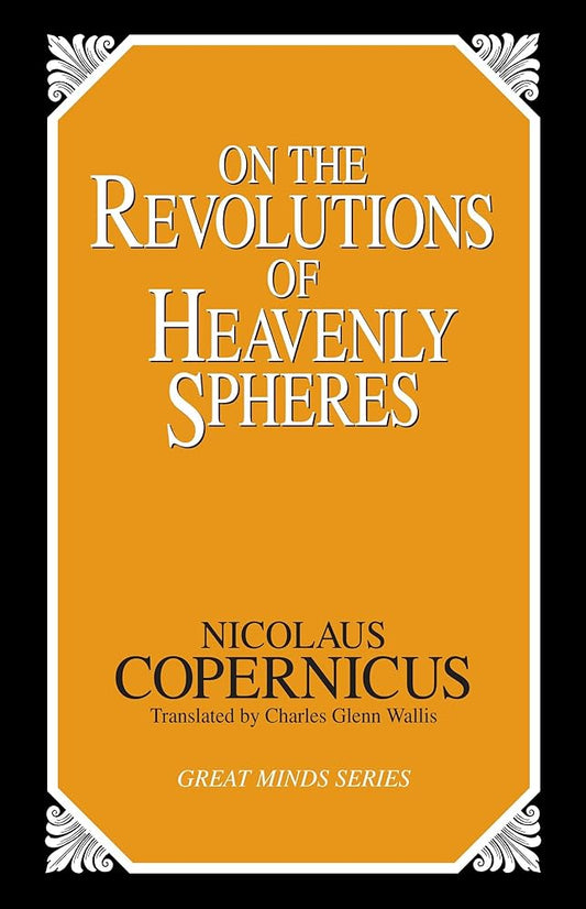 On the Revolutions of Heavenly Spheres (Great Minds Series) cover image