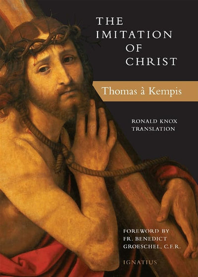 The Imitation of Christ: Translated by Ronald Knox and Michael Oakley cover image