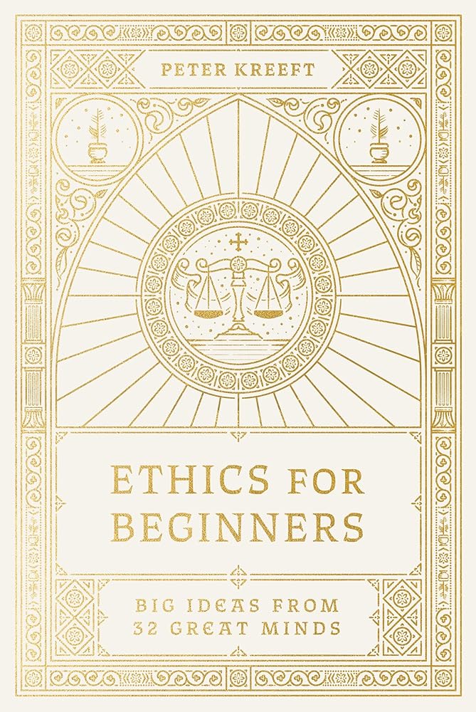Ethics for Beginners: Big Ideas from 32 Great Minds cover image