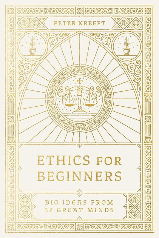 Ethics for Beginners: Big Ideas from 32 Great Minds cover image