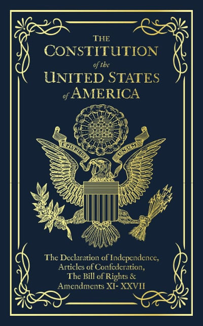 The Constitution of the United States of America: The Declaration of Independence, The Bill of Rights cover image
