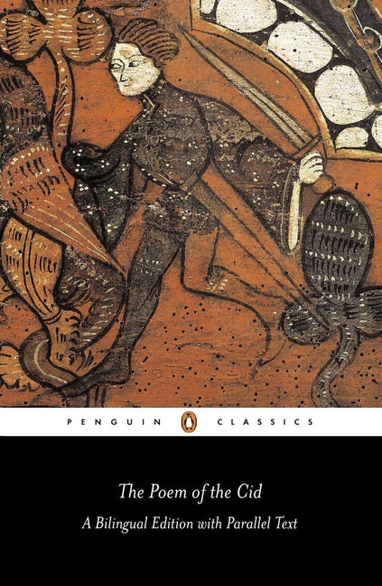 The Poem of the Cid: Dual Language Edition (Dual Language)