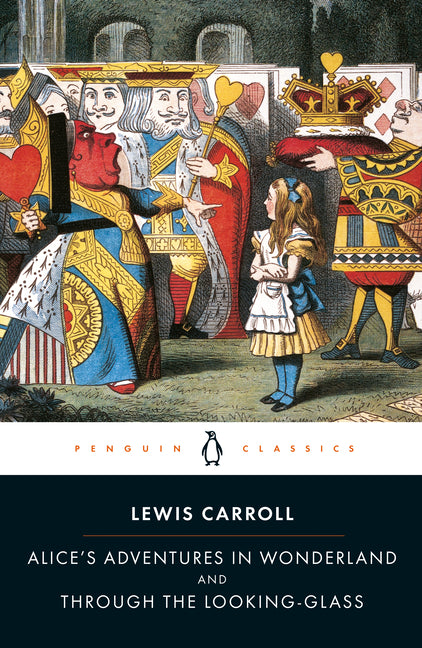 Alice's Adventures in Wonderland and Through the Looking-Glass (Revised)