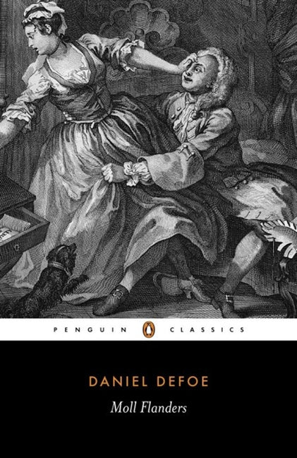 Moll Flanders: The Fortunes and Misfortunes of the Famous Moll Flanders (Revised)