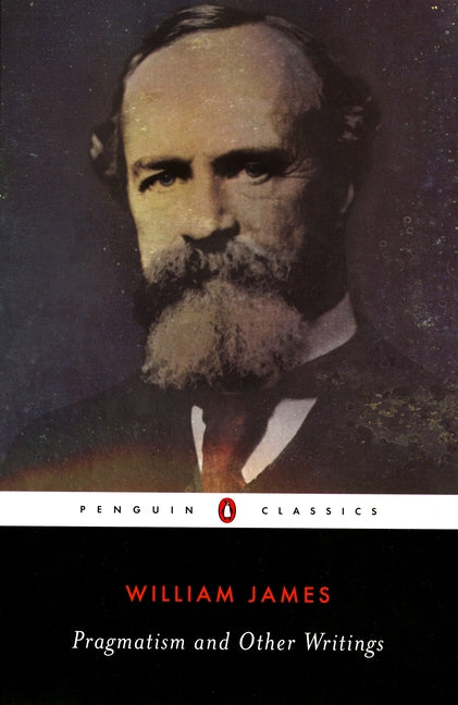 Pragmatism and Other Writings (Revised)