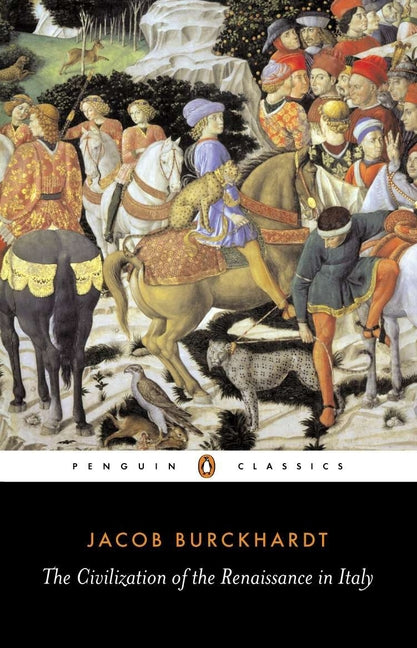 The Civilization of the Renaissance in Italy (Revised)
